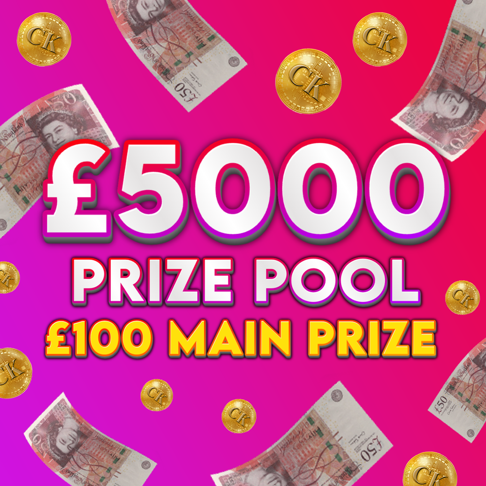 £5000 INSTANT WIN PRIZE POOL (£100 MAIN PRIZE)